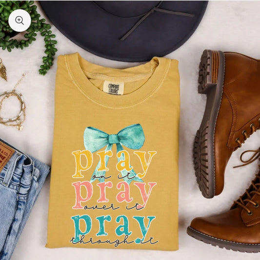 Pray Through It Tee